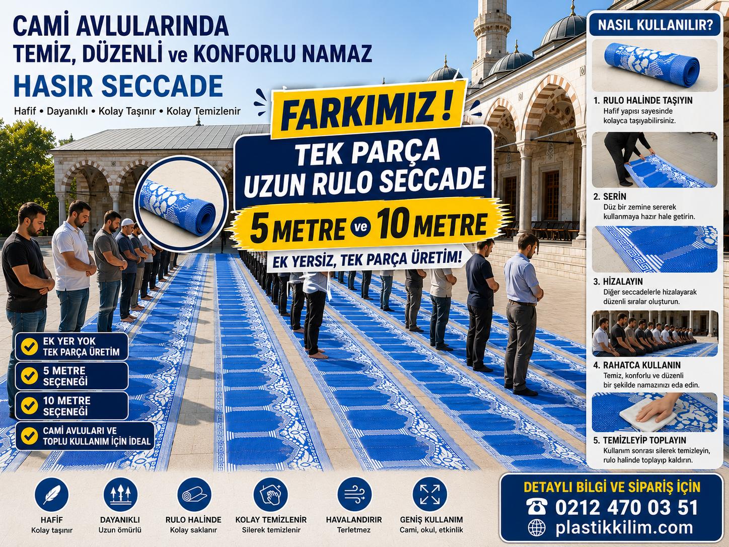 Cami avlusunda tek parça uzun rulo seccade uygulaması ve kullanım adımları